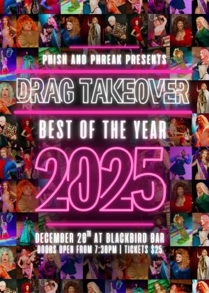 Drag Takeover - Best of the Year 2025