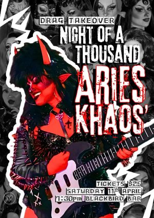Drag Takeover - Night of a Thousand Aries Khaos